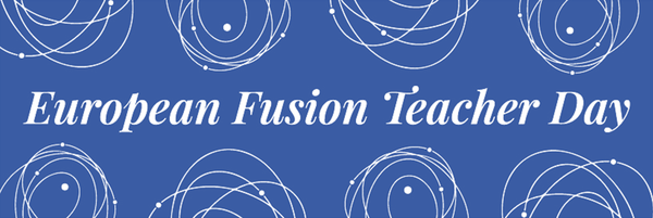 European Fusion Teacher Day