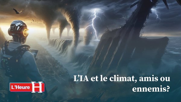 L'heure H EP01: L’IA et le climat : amis ou ennemis?
