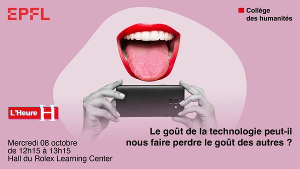 L'heure H publique #05: Le goût de la technologie peut-il nous faire perdre le goût des autres ?